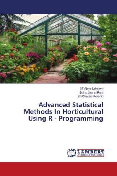 Advanced Statistical Methods In Horticultural Using R - Programming