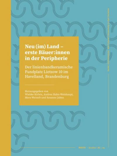 Neu (im) Land - erste Bäuer:innen in der Peripherie