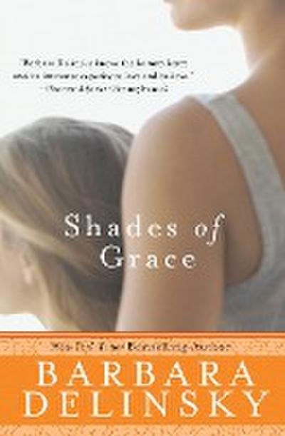 Shades of Grace: A Novel - Barbara Delinsky