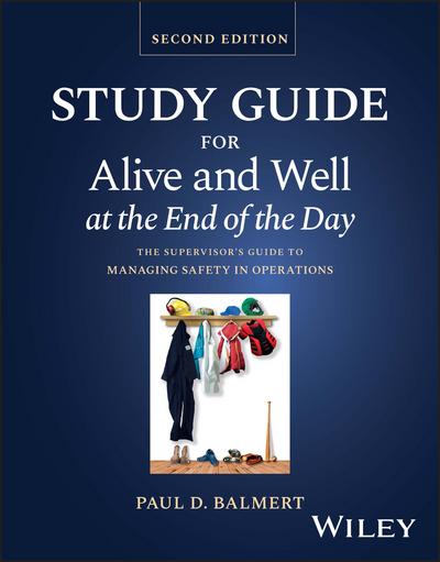 Study Guide for Alive and Well at the End of the Day