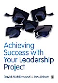 Achieving Success with your Leadership Project