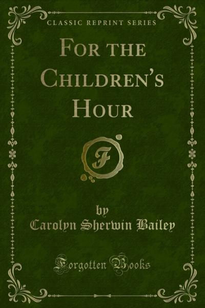 For the Children’s Hour
