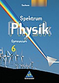 Spektrum Physik SI - Ausgabe 2004 für Sachsen: Schülerband 6