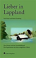 Lieber in Lappland: Der Winter auf der Fuchshalbin ...