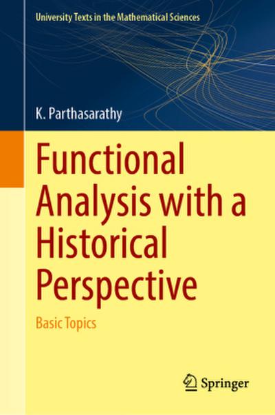 Functional Analysis with a Historical Perspective