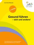 Gesund führen - sich und andere!