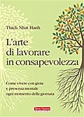 L’arte di lavorare in consapevolezza