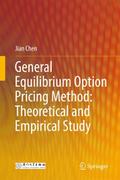 General Equilibrium Option Pricing Method: Theoretical and Empirical Study
