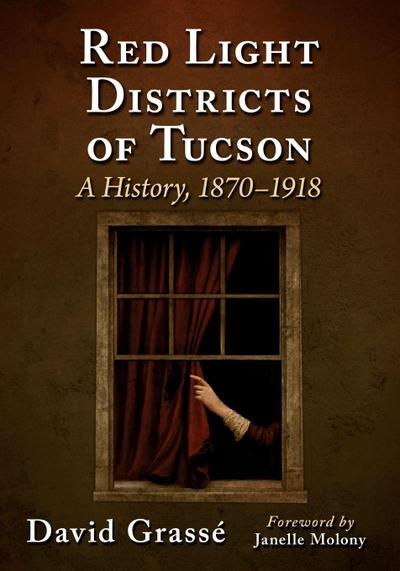 Red Light Districts of Tucson
