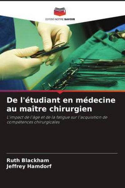 De l’étudiant en médecine au maître chirurgien