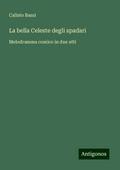La bella Celeste degli spadari