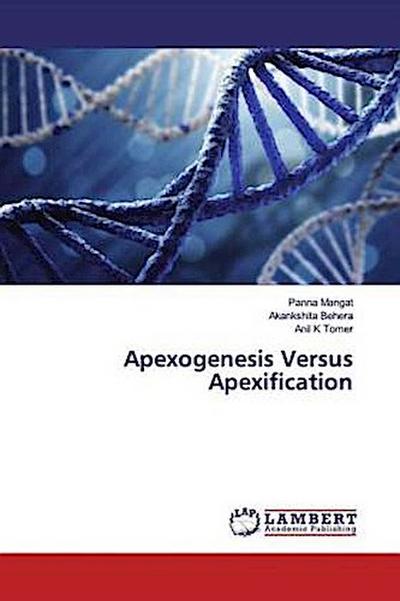 Apexogenesis Versus Apexification