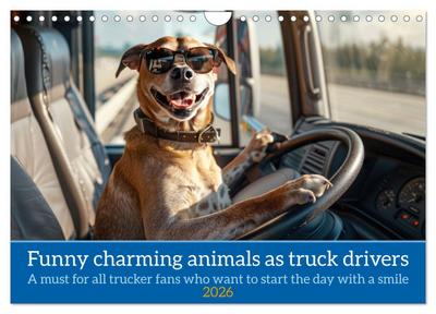 Funny charming animals as truck drivers (Wall Calendar 2026 DIN A4 landscape), CALVENDO 12 Month Wall Calendar