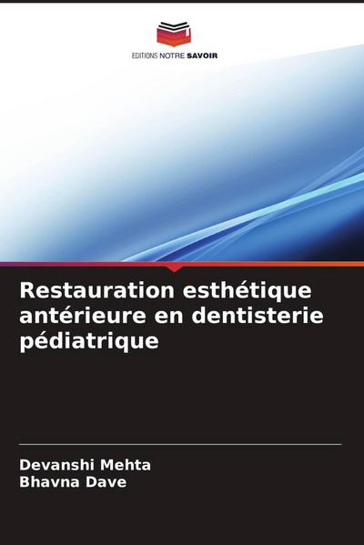 Restauration esthétique antérieure en dentisterie pédiatrique