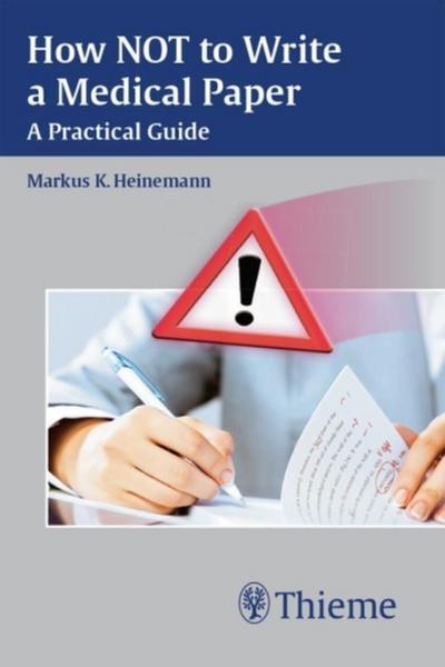 How NOT to Write a Medical Paper