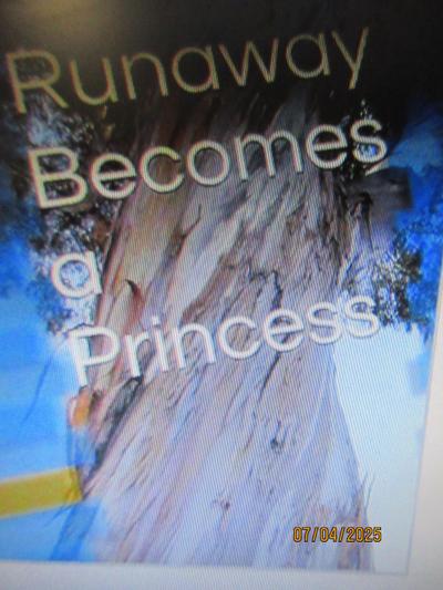 Runaway Becomes A Princess