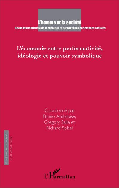 L’économie entre performativité, idéologie et pouvoir symbolique
