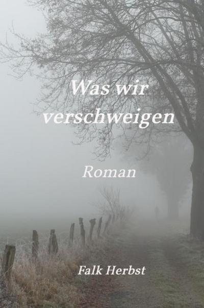 Was wir verschweigen