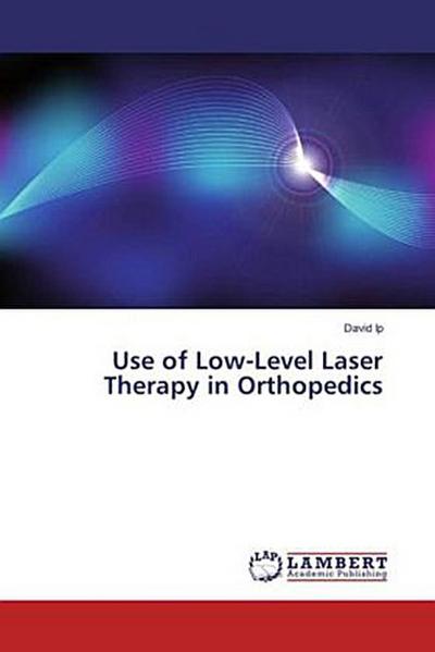Use of Low-Level Laser Therapy in Orthopedics