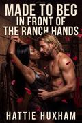 Made To Beg In Front Of The Ranch Hands