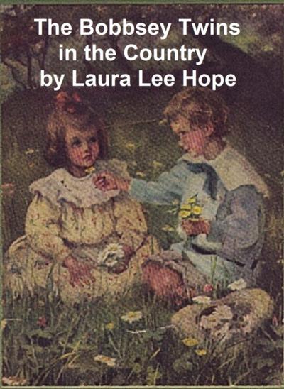 The Bobbsey Twins in the Country