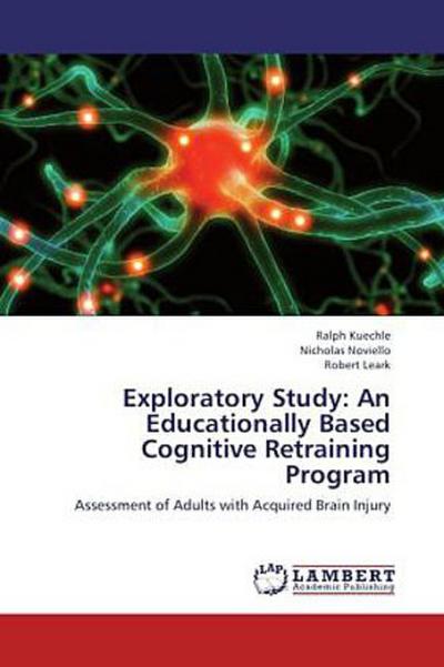 Exploratory Study: An Educationally Based Cognitive Retraining Program