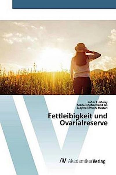 Fettleibigkeit und Ovarialreserve