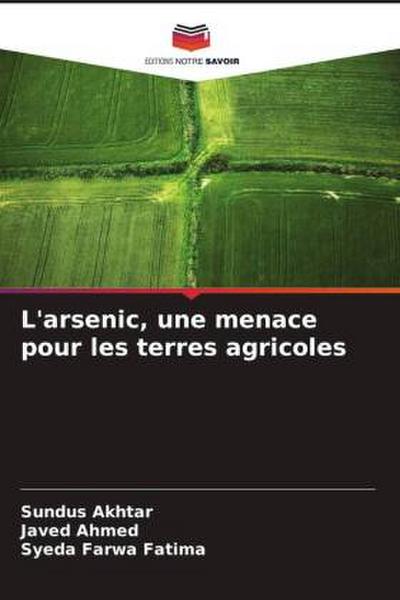 L’arsenic, une menace pour les terres agricoles