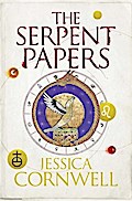 The Serpent Papers: The Serpent Papers Trilogy 1