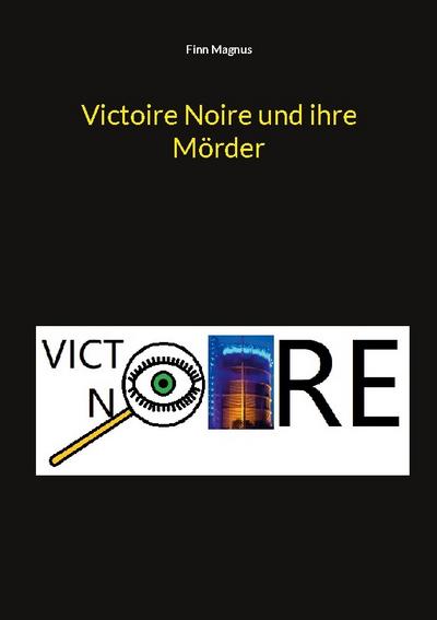 Victoire Noire und ihre Mörder