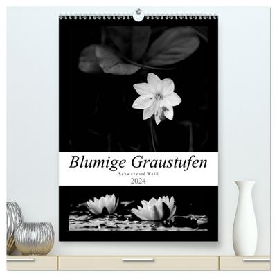 Blumige Graustufen - Schwarz und Weiß (hochwertiger Premium Wandkalender 2024 DIN A2 hoch), Kunstdruck in Hochglanz
