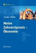 Sander/Müller, Meine Zahnarztpraxis – Ökonomie von Thomas Sander | Ebook