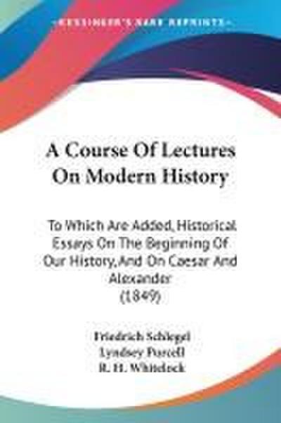 A Course Of Lectures On Modern History