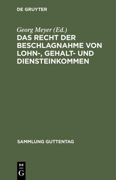 Das Recht der Beschlagnahme von Lohn-, Gehalt- und Diensteinkommen