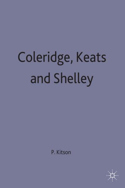 Coleridge, Keats and Shelley
