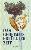 Das Geheimnis erfüllter Zeit