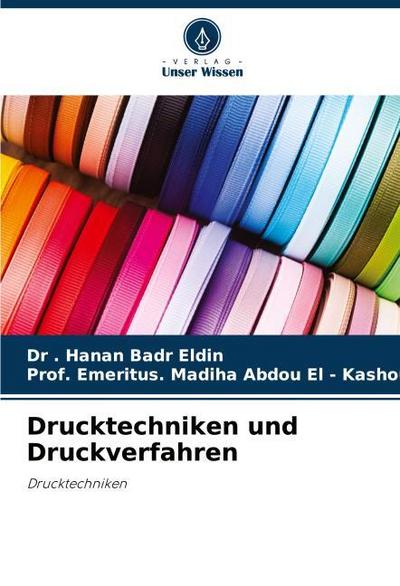 Drucktechniken und Druckverfahren