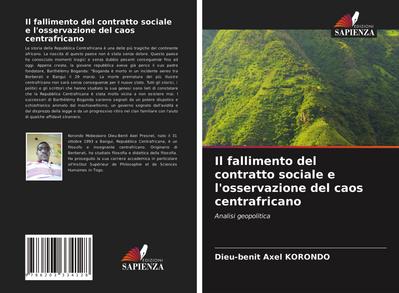 Il fallimento del contratto sociale e l’osservazione del caos centrafricano