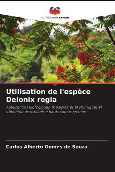 Utilisation de l’espèce Delonix regia