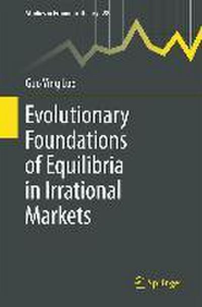 Evolutionary Foundations of Equilibria in Irrational Markets