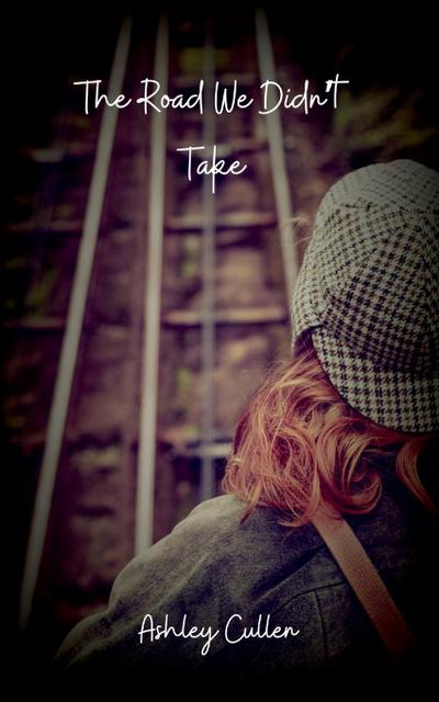 The Road We Didn’t Take