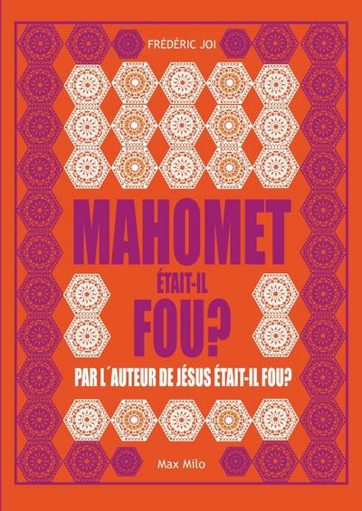 Mahomet était-il fou ?