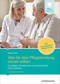 Was Sie über Pflegeberatung wissen sollten von Sonja Fröse | Buch
