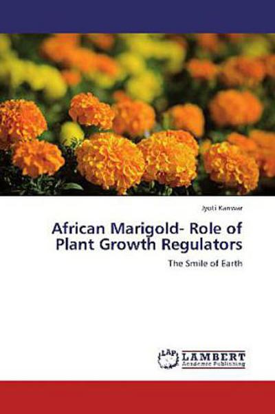 African Marigold- Role of Plant Growth Regulators