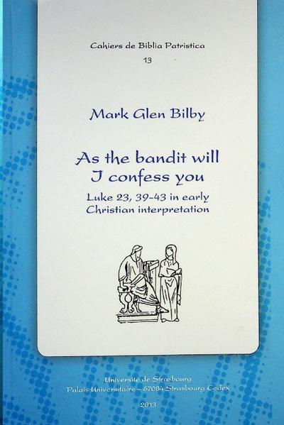 As the Bandit Will I Confess You