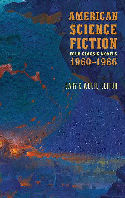 American Science Fiction: Four Classic Novels 1960-1966 (Loa #321)