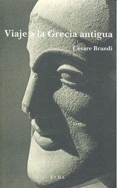 VIAJE A LA GRECIA ANTIGUA(9788493803445)