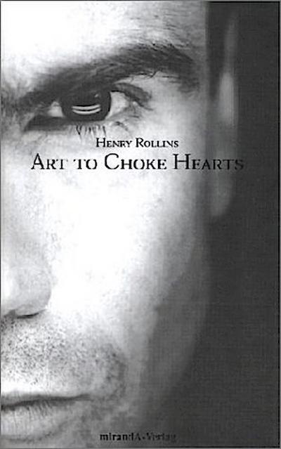 Rollins: Art to Choke Hearts