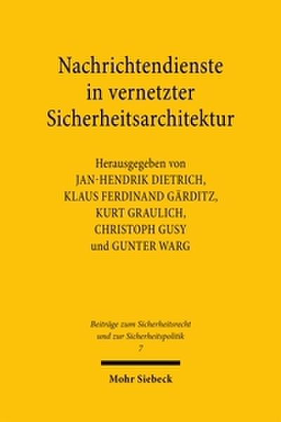 Nachrichtendienste in vernetzter Sicherheitsarchitektur
