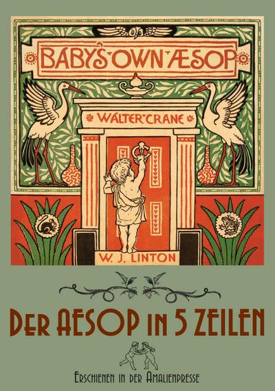 The Baby’s Own Aesop / Der Aesop in fünf Zeilen